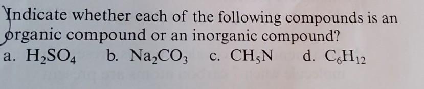 Solved Indicate whether each of the following compounds is | Chegg.com