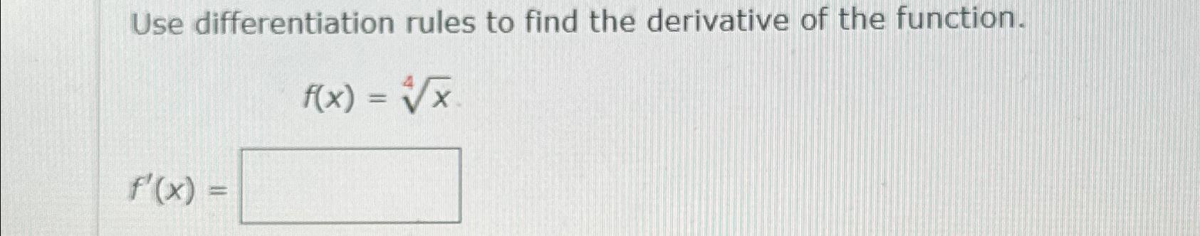 Solved Use differentiation rules to find the derivative of | Chegg.com