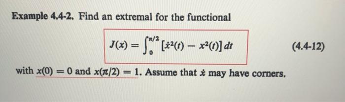 Solved Example 4.4-2. Find an extremal for the functional | Chegg.com