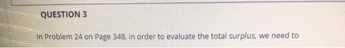 Solved QUESTION 3 In Problem 24 on Page 348 in order to Chegg com