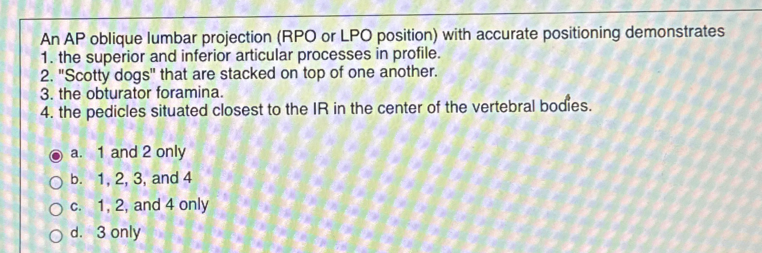 Solved An AP oblique lumbar projection (RPO or LPO position) | Chegg.com