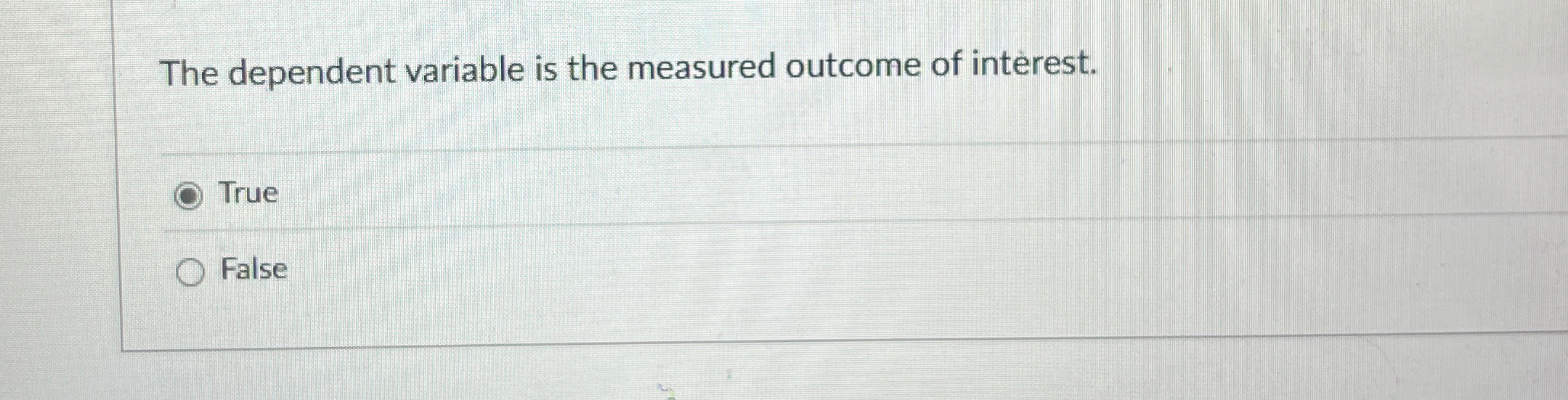 Solved The dependent variable is the measured outcome of | Chegg.com
