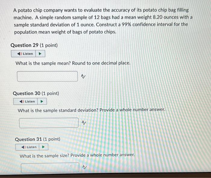 Solved A potato chip company wants to evaluate the accuracy