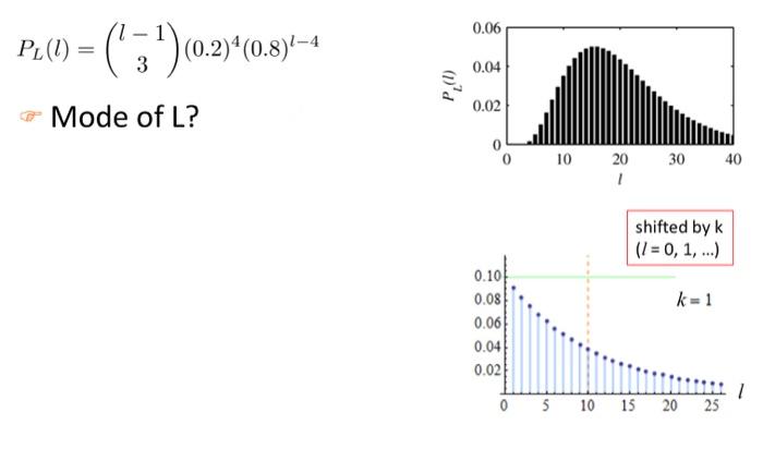 Solved PL(l)=(l−13)(0.2)4(0.8)l−4 Mode of L? | Chegg.com