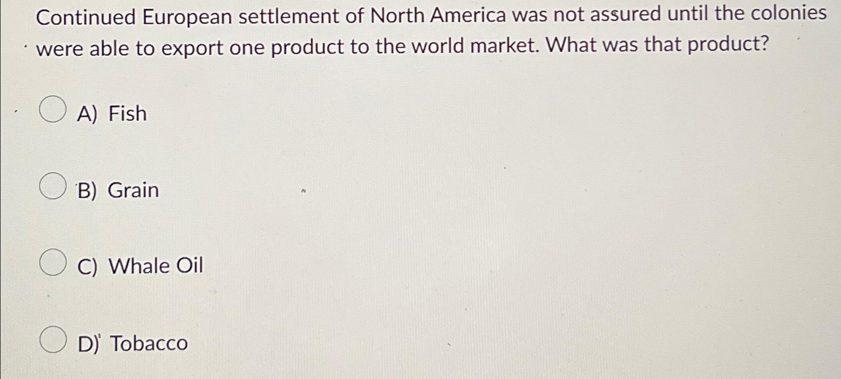 Solved Continued European Settlement Of North America Was Chegg Com   Image