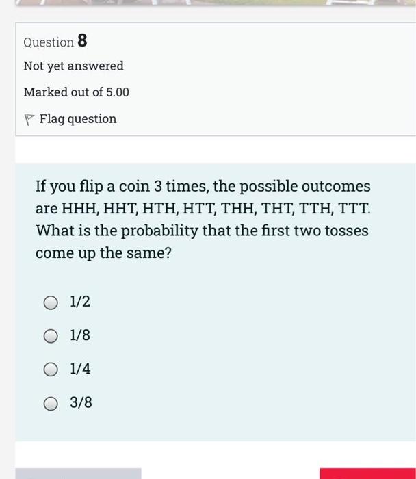 Solved Question 8 Not yet answered Marked out of 5.00 Flag Chegg