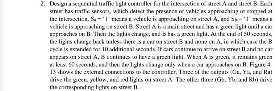 Solved 2. Design a sequential traffic light controller for | Chegg.com