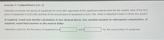 Solved Exercise 7-3 (Algorithmic) ( LO. 3 ) Sebastian | Chegg.com