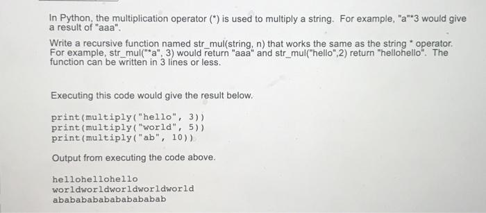 Solved In Python, the multiplication operator (") is used to | Chegg.com