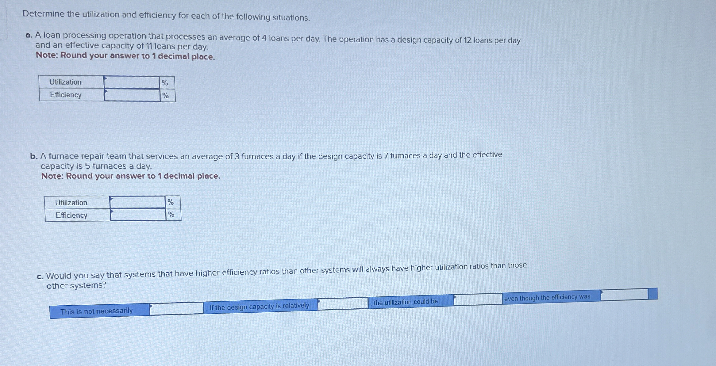 Solved Determine the utilization and efficiency for each of | Chegg.com