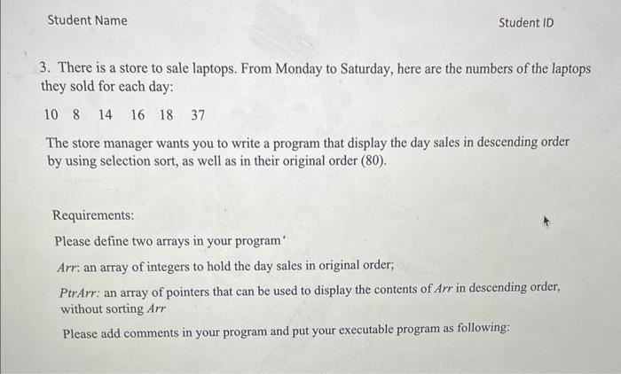 3. There is a store to sale laptops. From Monday to Saturday, here are the numbers of the laptops they sold for each day:
The