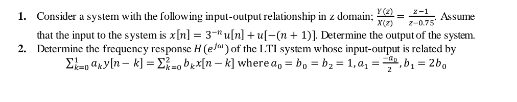 Solved by an EXPERT Consider a system with the following input-output ...