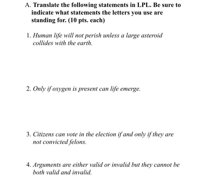 Solved A. Translate the following statements in LPL. Be sure | Chegg.com