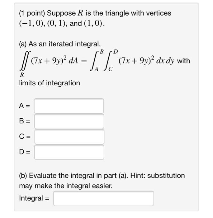 Solved 1 Point Suppose R Is The Triangle With Vertices 9267