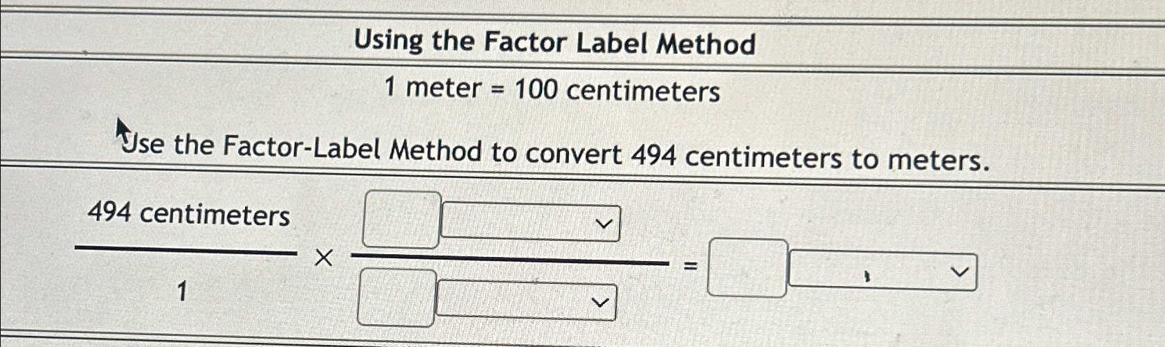 Solved Using the Factor Label Method1 ﻿meter =100 | Chegg.com