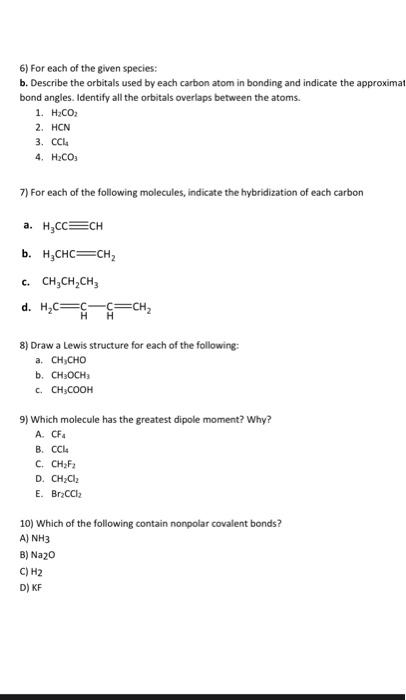 Solved 6) For each of the given species: b. Describe the | Chegg.com