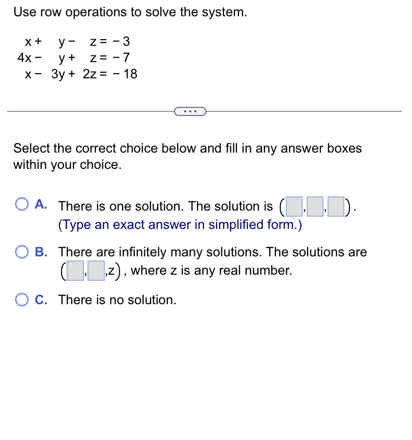 Solved Use row operations to solve the Chegg