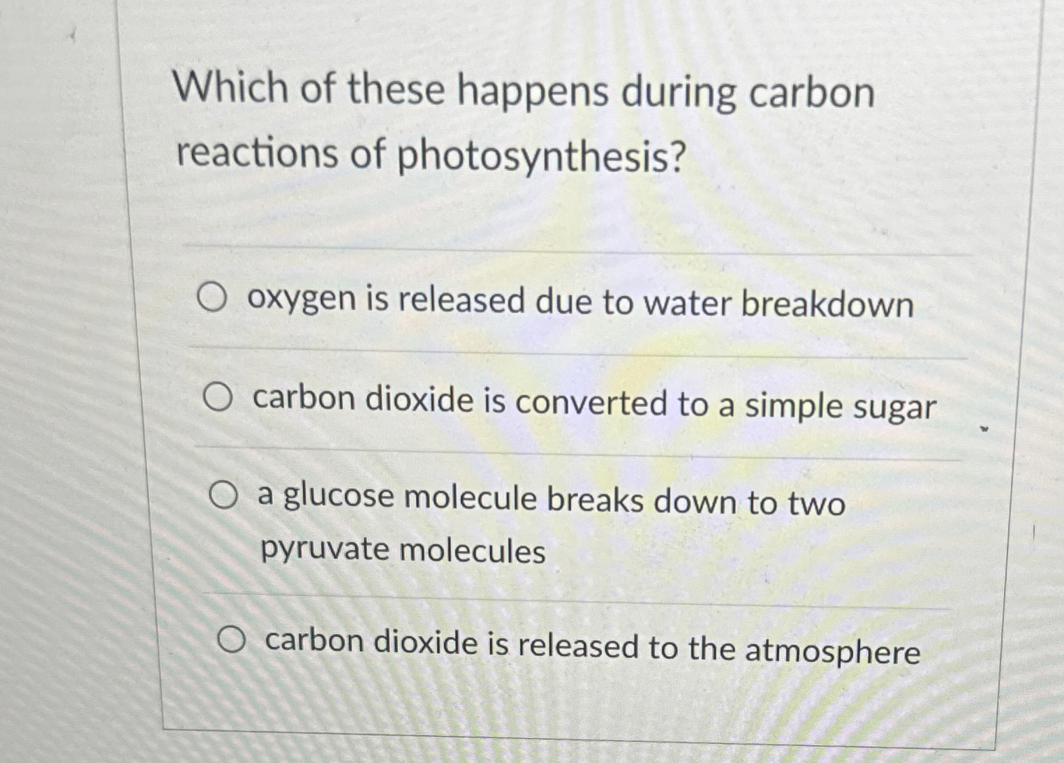 Solved Which of these happens during carbon reactions of | Chegg.com