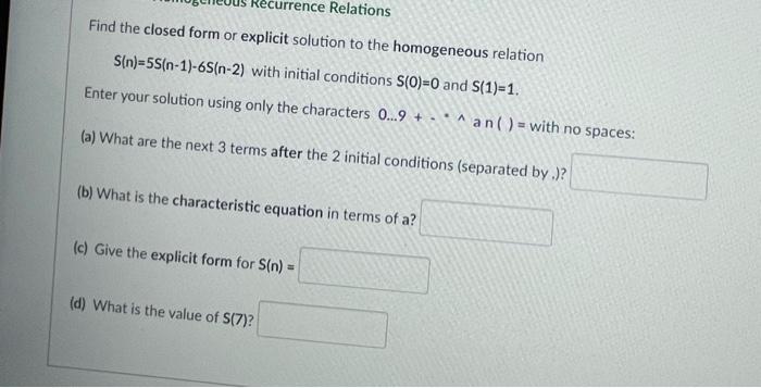 Solved Find the closed form or explicit solution to the | Chegg.com