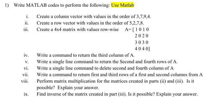 Solved 1) Write MATLAB codes to perform the following: Use | Chegg.com