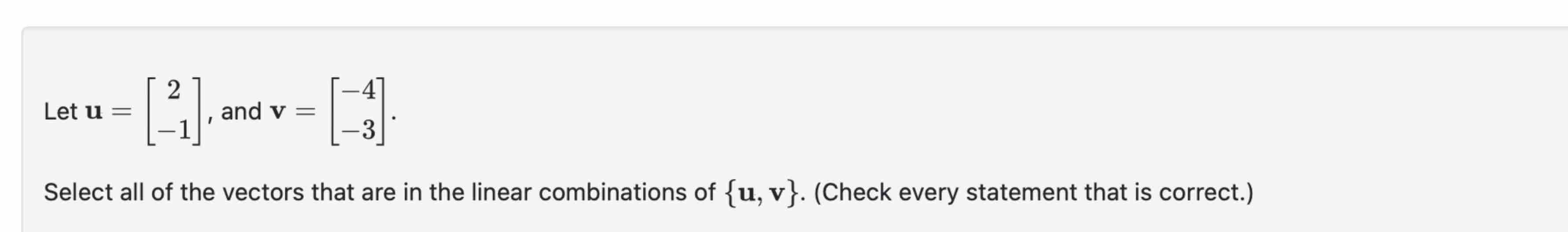 Solved Let u=[2-1], ﻿and v=[-4-3]Select all of the vectors | Chegg.com