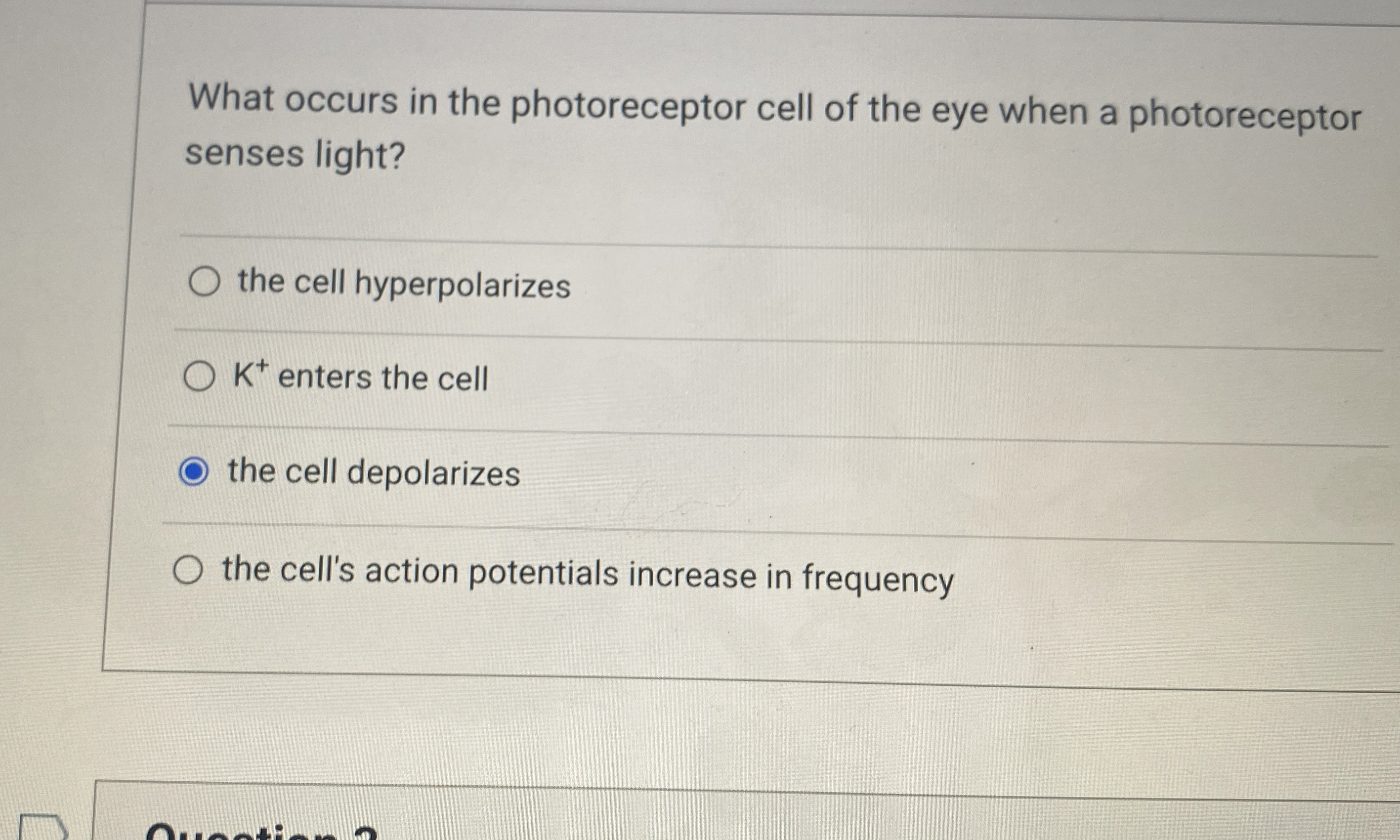 What occurs in the photoreceptor cell of the eye when | Chegg.com