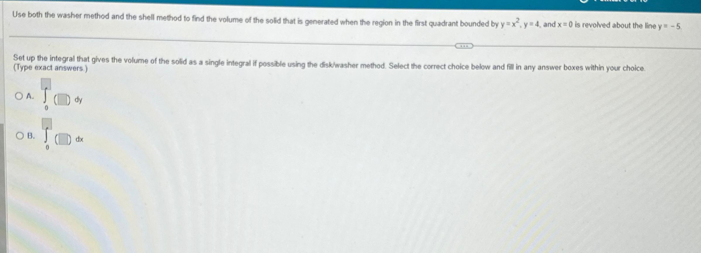 Solved Use both the washer method and the shell method to | Chegg.com