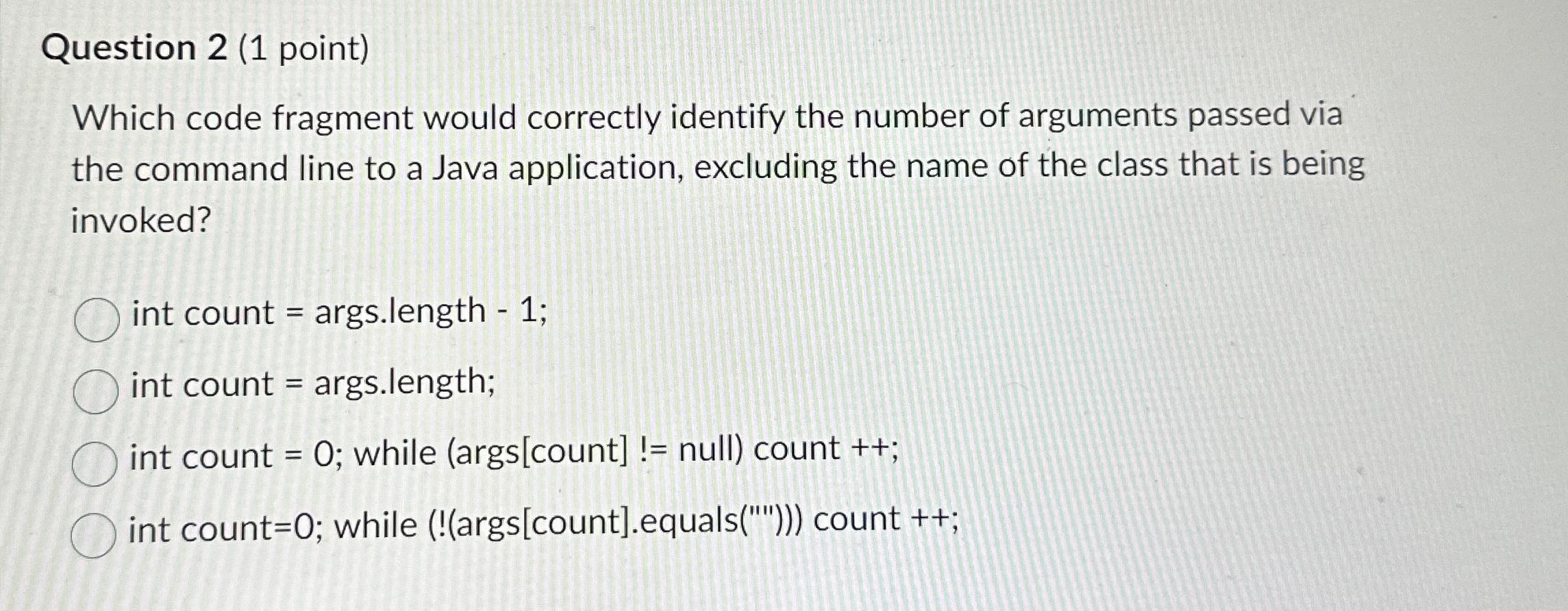 Solved Question 2 (1 ﻿point)Which code fragment would | Chegg.com