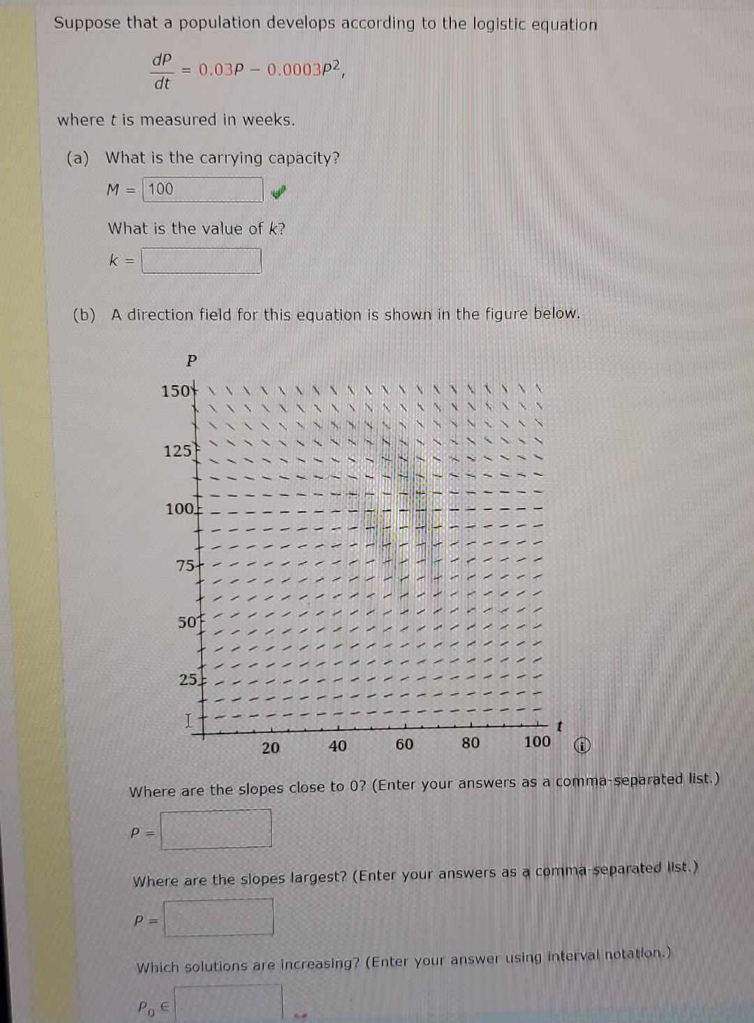 Solved Suppose That A Population Develops According To The | Chegg.com