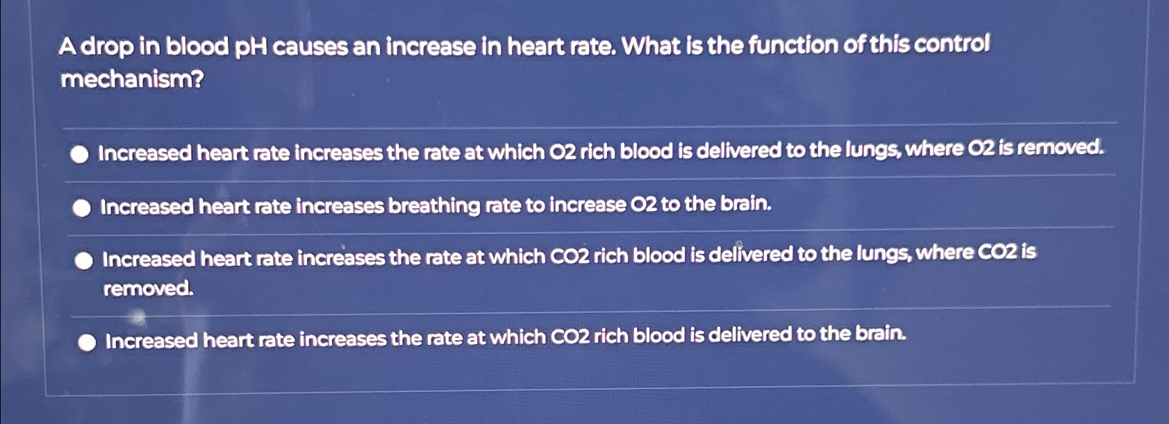 Solved A drop in blood pH causes an increase in heart rate. | Chegg.com