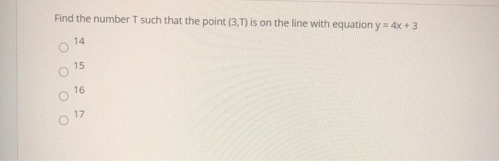 Solved Find the number T such that the point (3,T) is on the | Chegg.com
