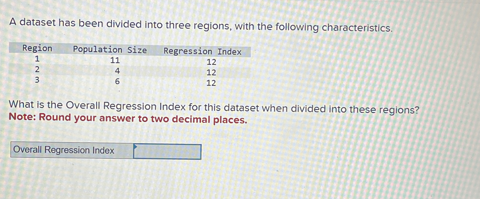 Solved A dataset has been divided into three regions, with | Chegg.com