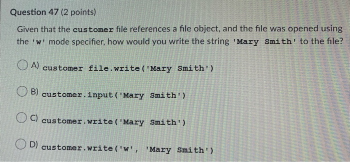 Solved Question 47 (2 points) Given that the customer file | Chegg.com