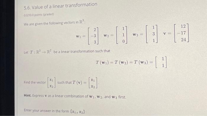 Solved 5.6. Value of a linear transformation 0.010 .0 points | Chegg.com