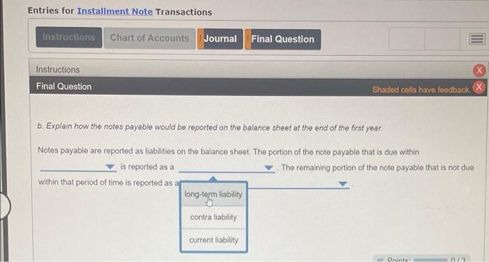Solved Entries for Installment Note Transactions | Chegg.com