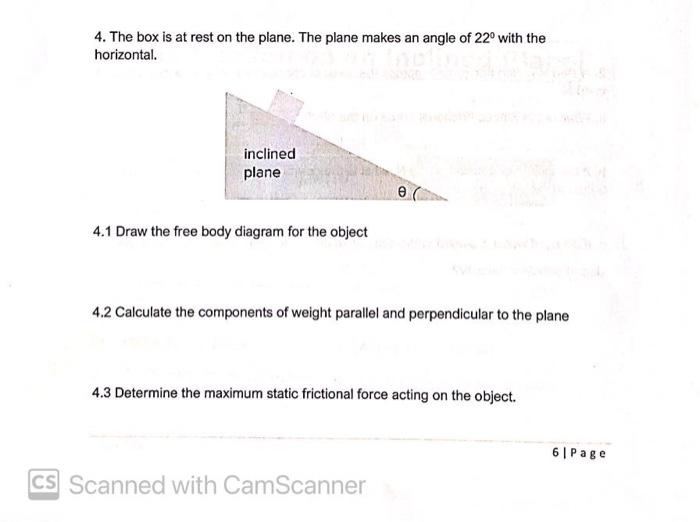 Solved 4. The box is at rest on the plane. The plane makes | Chegg.com