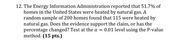 Solved 12 The Energy Information Administration Reported Chegg