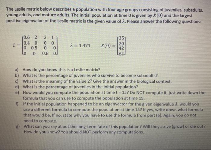 Solved The Leslie matrix below describes a population with | Chegg.com