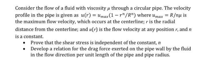 Solved Consider the flow of a fluid with viscosity u through | Chegg.com