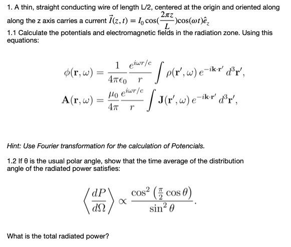 Solved 1. A thin, straight conducting wire of length L/2, | Chegg.com