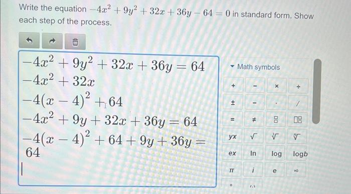 Solved Write The Equation −4x2 9y2 32x 36y−64 0 In Standard