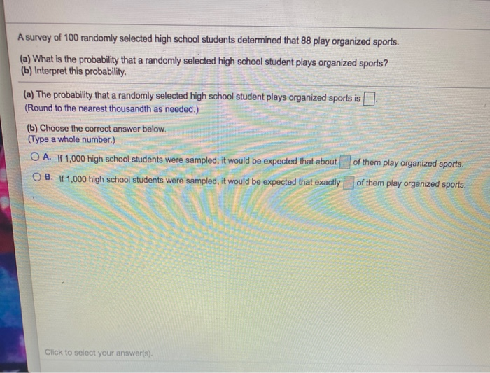 Solved A survey of 100 randomly selected high school | Chegg.com
