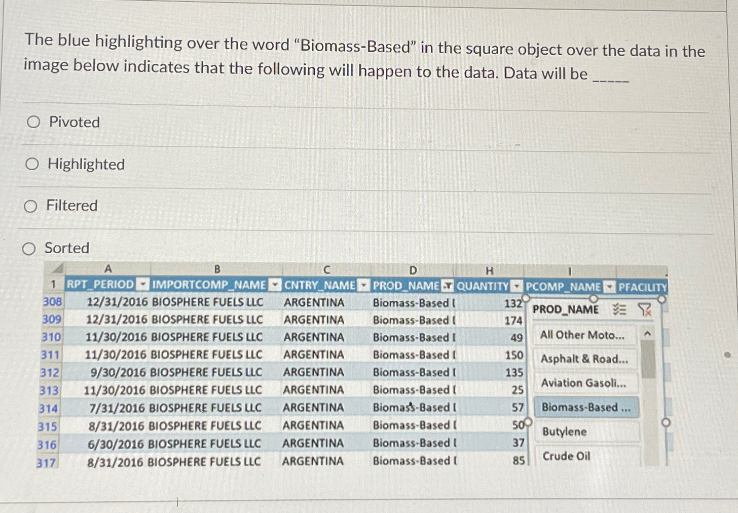 Solved The blue highlighting over the word "BiomassBased"