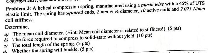 Problem 3: A helical compression spring, manufactured | Chegg.com