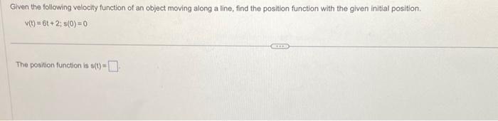 Solved Given the following velocity function of an object | Chegg.com