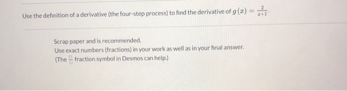 Solved Use the definition of a derivative (the four-step | Chegg.com