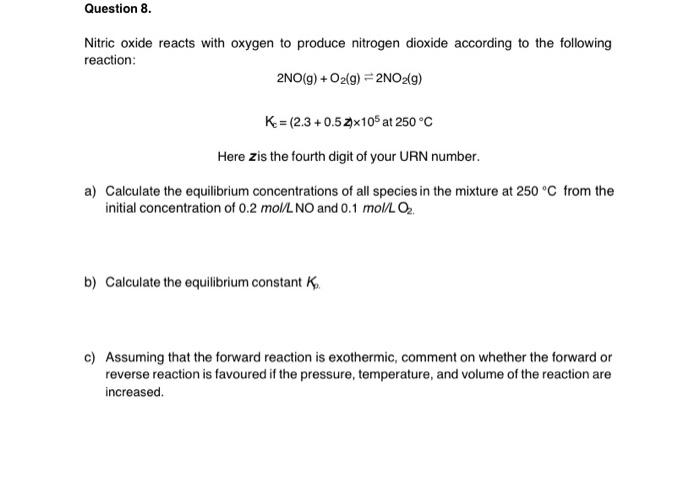 Question 8. Nitric oxide reacts with oxygen to | Chegg.com