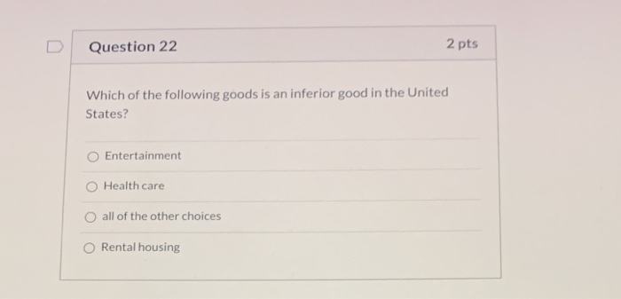 Solved Question 22 2 pts Which of the following goods is an | Chegg.com