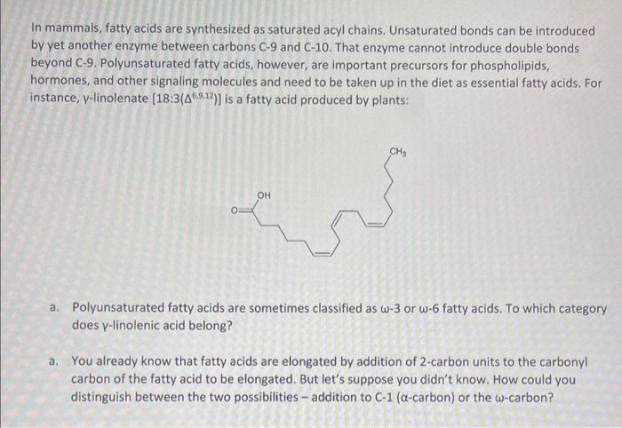 Solved In mammals, fatty acids are synthesized as saturated | Chegg.com