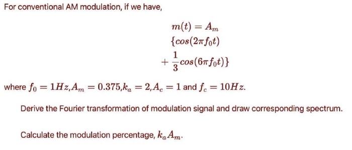 For conventional AM modulation, if we have, | Chegg.com